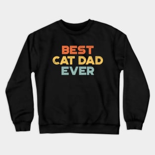 Best Cat Dad Ever Sunset Funny Father's Day Crewneck Sweatshirt